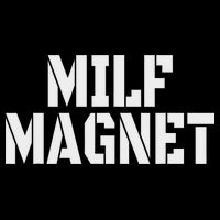 Milf Magnet Funny Adult Humor Workout Gym I Love Milfs Toddler T-Shirt