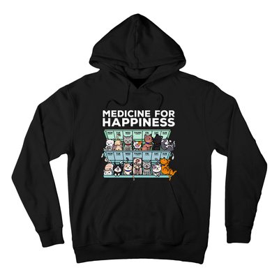 My Medicine For Happiness Called Cats every day Hoodie