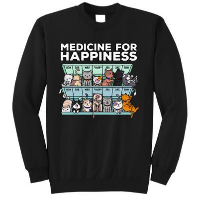 My Medicine For Happiness Called Cats every day Sweatshirt