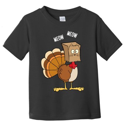 Meow Meow Funny Turkey Thanksgiving Toddler T-Shirt