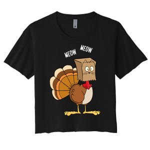 Meow Meow Funny Turkey Thanksgiving Women's Crop Top Tee