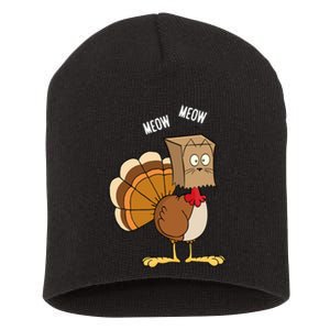 Meow Meow Funny Turkey Thanksgiving Short Acrylic Beanie