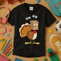 Meow Meow Funny Turkey Thanksgiving Kids T-Shirt