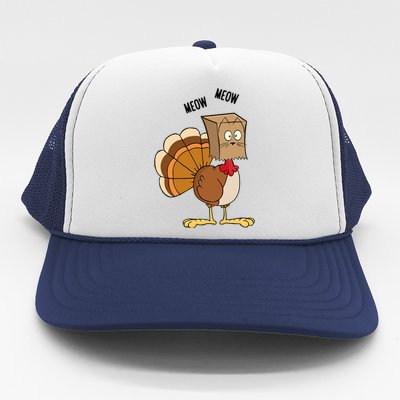 Meow Meow Funny Turkey Thanksgiving Trucker Hat