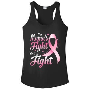 My Mamas Fight Is My Fight Breast Cancer Awareness Funny Gift Ladies PosiCharge Competitor Racerback Tank