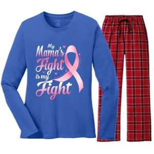 My Mamas Fight Is My Fight Breast Cancer Awareness Funny Gift Women's Long Sleeve Flannel Pajama Set 