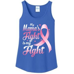 My Mamas Fight Is My Fight Breast Cancer Awareness Funny Gift Ladies Essential Tank