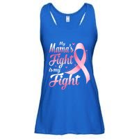 My Mamas Fight Is My Fight Breast Cancer Awareness Funny Gift Ladies Essential Flowy Tank