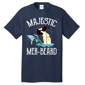 Majestic Merbeard Funny Merman Manly Merman Tall T-Shirt