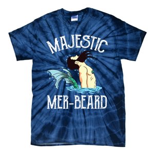 Majestic Merbeard Funny Merman Manly Merman Tie-Dye T-Shirt