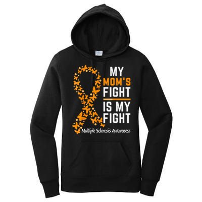 My Mom'S Fight Is My Fight Multiple Sclerosis Awareness Women's Pullover Hoodie