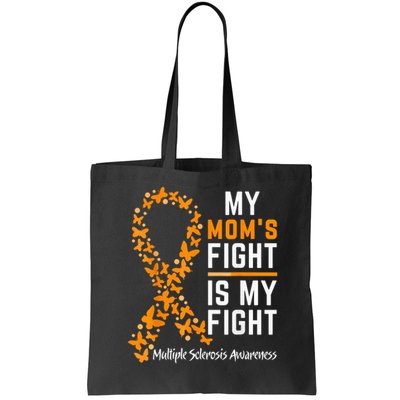 My Mom'S Fight Is My Fight Multiple Sclerosis Awareness Bag