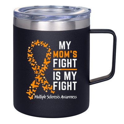 My Mom'S Fight Is My Fight Multiple Sclerosis Awareness 12oz Stainless Steel Coffee Mug