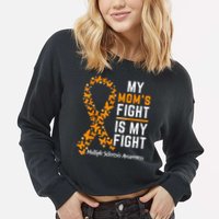 My Mom'S Fight Is My Fight Multiple Sclerosis Awareness Cropped Pullover Crew