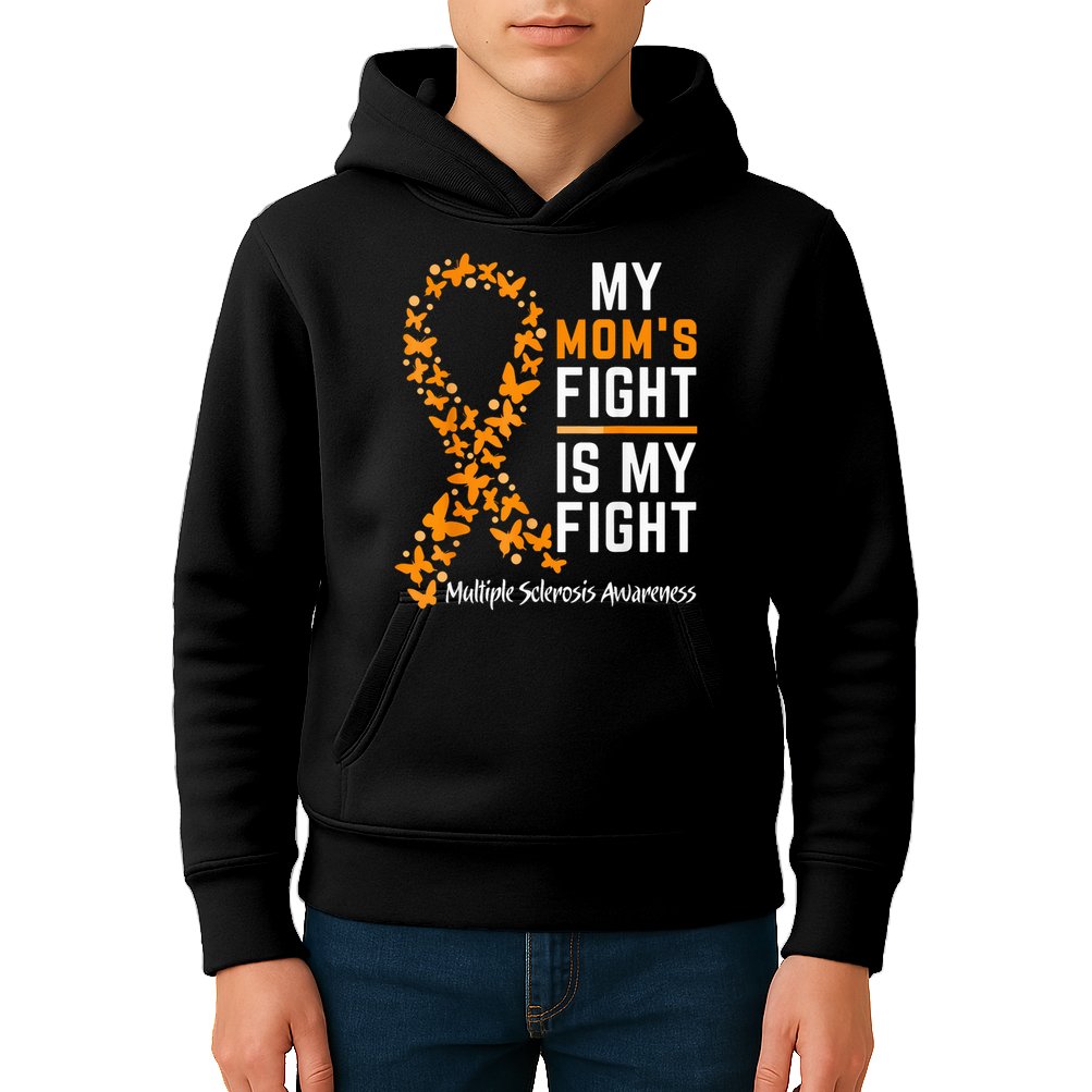 My Mom'S Fight Is My Fight Multiple Sclerosis Awareness Kids Hoodie