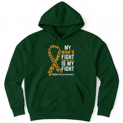 My Mom'S Fight Is My Fight Multiple Sclerosis Awareness Hoodie