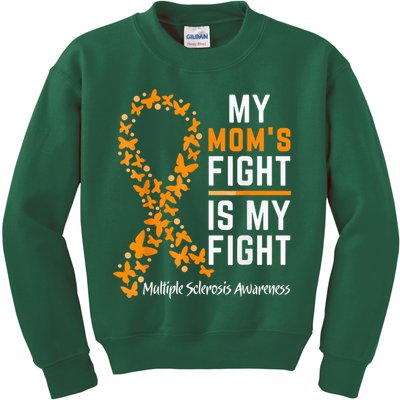 My Mom'S Fight Is My Fight Multiple Sclerosis Awareness Kids Sweatshirt
