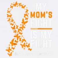 My Mom'S Fight Is My Fight Multiple Sclerosis Awareness Garment-Dyed Sweatshirt