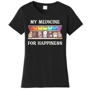 My Medicine For Happiness Cats Kitty Every Day Cat Lover Women's T-Shirt