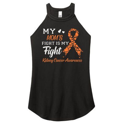 My Moms Fight Is My Fight Kidney Cancer Awareness Women’s Perfect Tri Rocker Tank