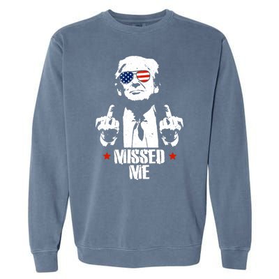 Missed Me Finger Trump 2024 Take America Back Pennsylvania Rally Garment-Dyed Sweatshirt