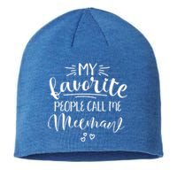 Meemaw My Favorite People Call Me Meemaw I Love My Meemaw Gift Sustainable Beanie