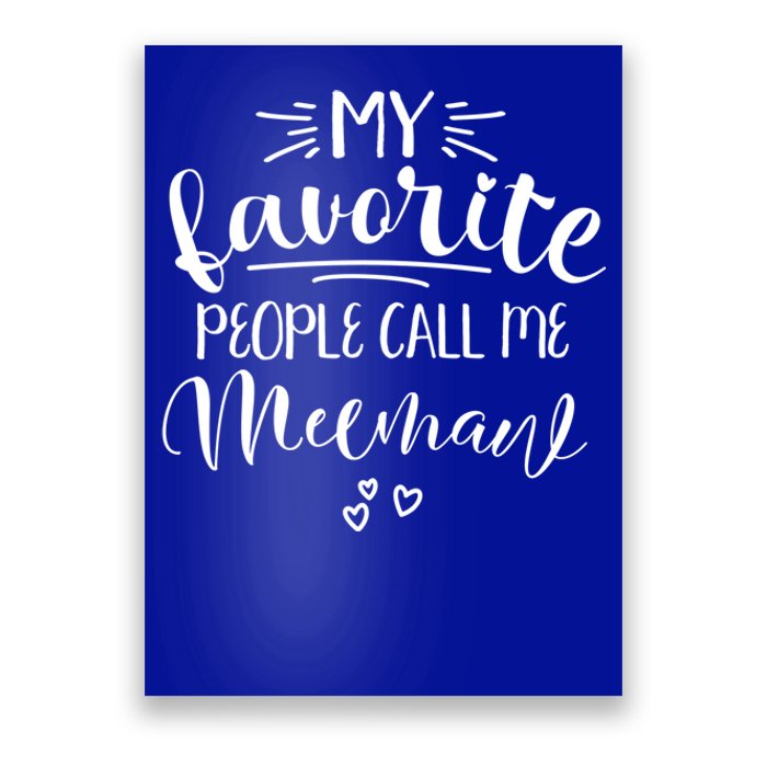 Meemaw My Favorite People Call Me Meemaw I Love My Meemaw Gift Poster