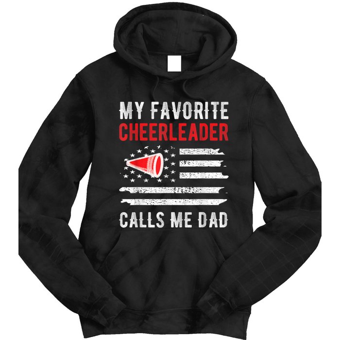 Mens My Favorite Cheerleader Calls Me Dad Cheerleading Cheer Dad Tie Dye Hoodie