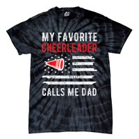 Mens My Favorite Cheerleader Calls Me Dad Cheerleading Cheer Dad Tie-Dye T-Shirt