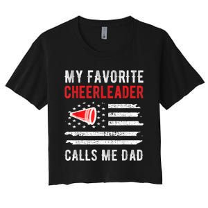 Mens My Favorite Cheerleader Calls Me Dad Cheerleading Cheer Dad Women's Crop Top Tee