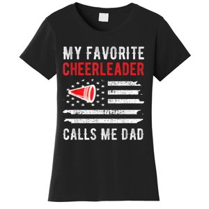 Mens My Favorite Cheerleader Calls Me Dad Cheerleading Cheer Dad Women's T-Shirt