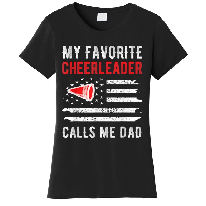 Mens My Favorite Cheerleader Calls Me Dad Cheerleading Cheer Dad Women's T-Shirt