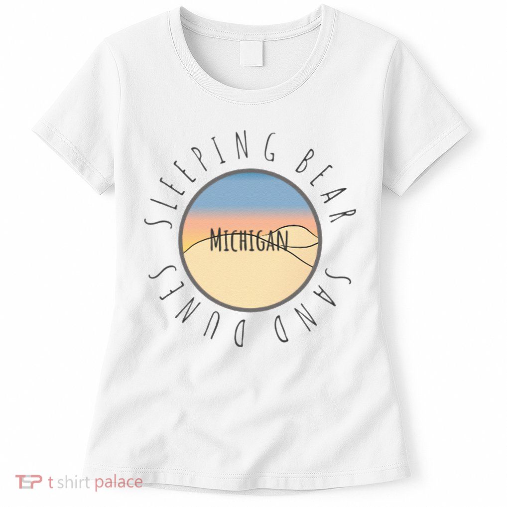 Michigan Michigander Great Lakes Sleeping Bear Sand Dunes Womens T-Shirt