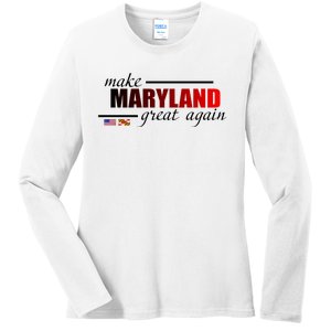 Make Maryland Great Again Ladies Long Sleeve Shirt