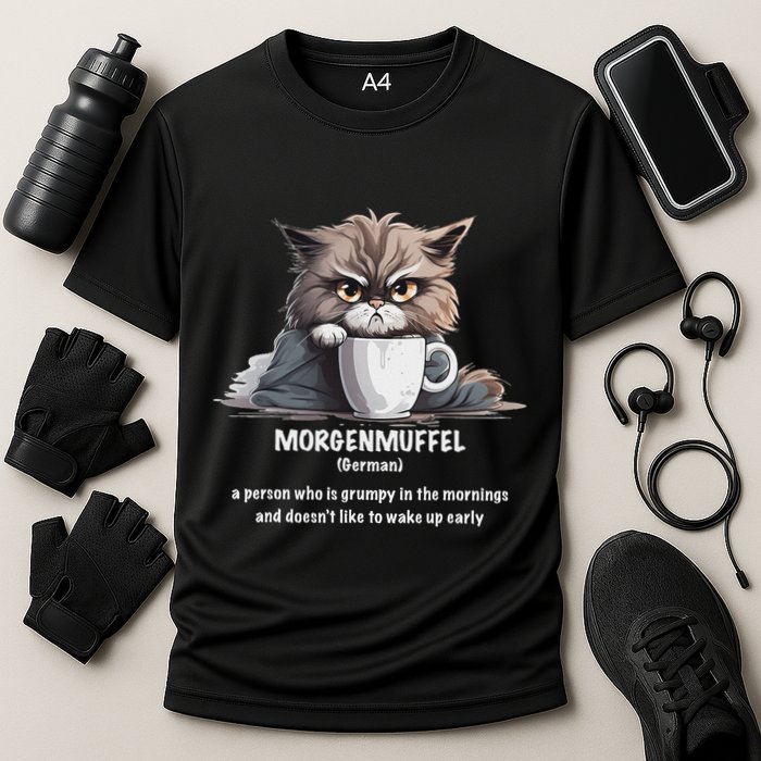 Morgenmuffel Morning Grouch Cute Grumpy In Morning Cat Wake Performance Shirt