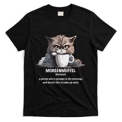 Morgenmuffel Morning Grouch Cute Grumpy In Morning Cat Wake T-Shirt