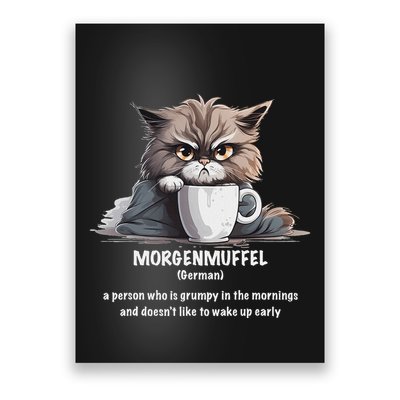 Morgenmuffel Morning Grouch Cute Grumpy In Morning Cat Wake Poster