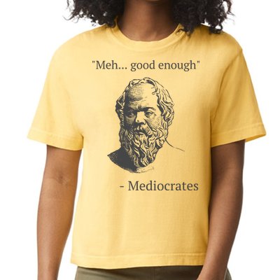 Mediocrates Meh Good Enough Sarcasm Comfort Colors Boxy T-Shirt