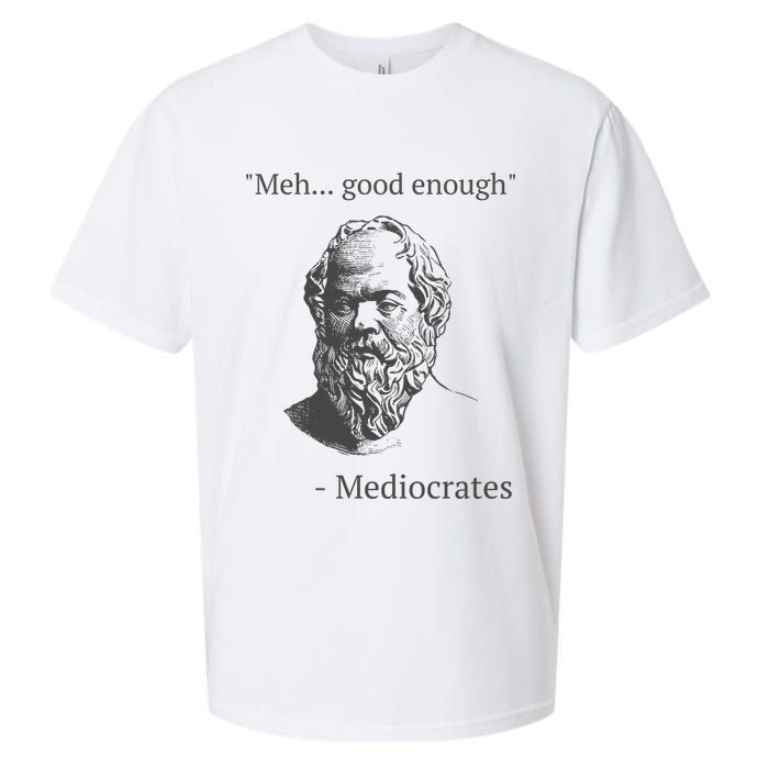 Mediocrates Meh Good Enough Sarcasm Sueded Cloud Jersey T-Shirt