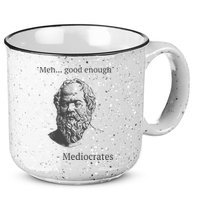 Mediocrates Meh Good Enough Sarcasm 15oz Campfire Ceramic Mug
