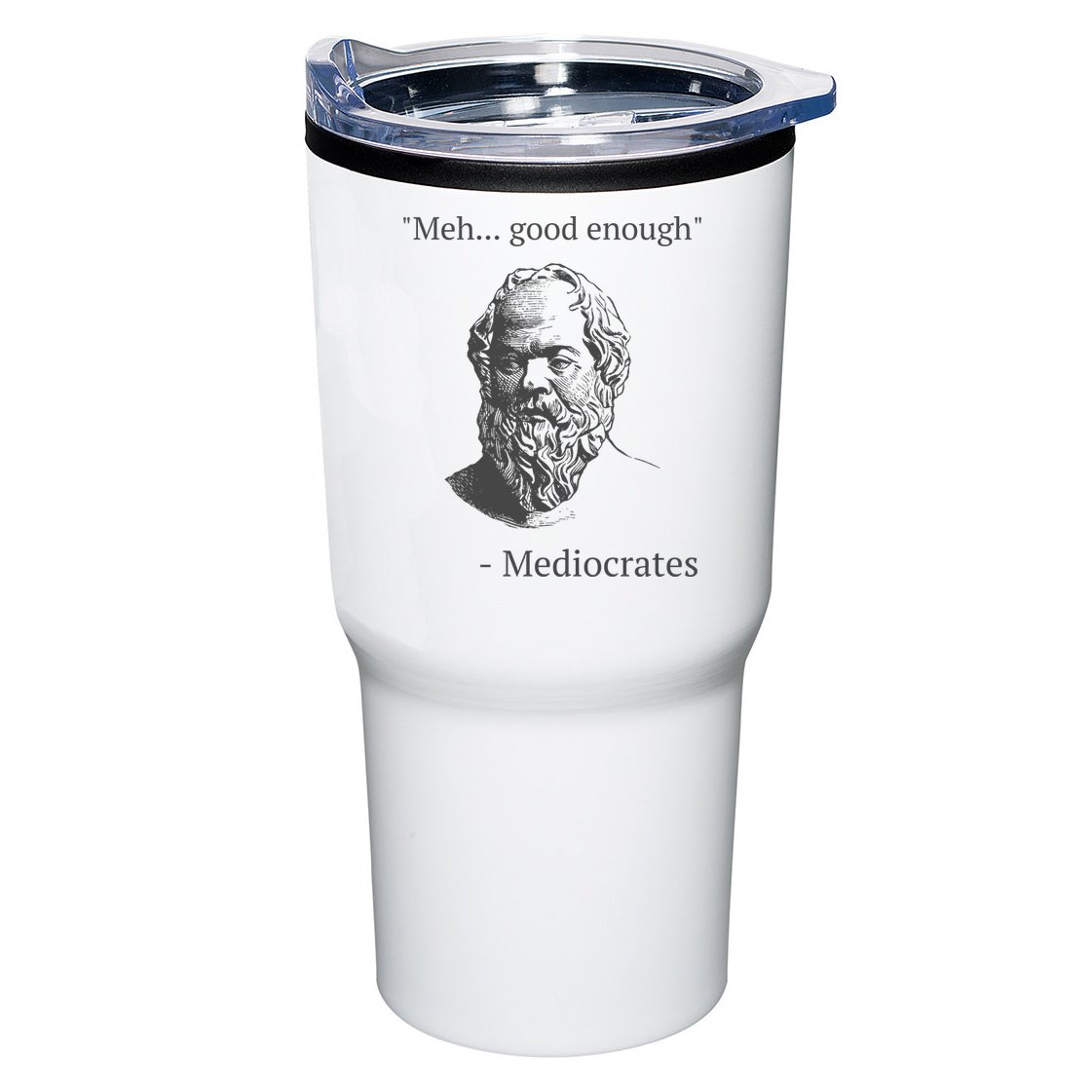 Mediocrates Meh Good Enough Sarcasm Tumbler