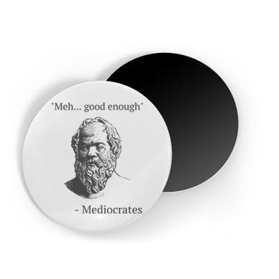 Mediocrates Meh Good Enough Sarcasm Magnet