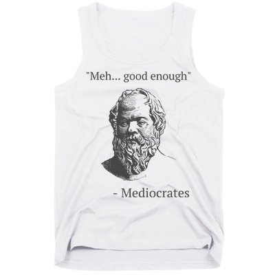 Mediocrates Meh Good Enough Sarcasm Tank Top