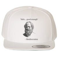 Mediocrates Meh Good Enough Sarcasm Wool Snapback Cap