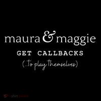 Maura & Maggie Get Callbacks ...To Play Themselves Youth Performance Sprint T-Shirt