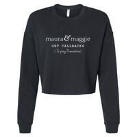 Maura & Maggie Get Callbacks ...To Play Themselves Cropped Pullover Crew
