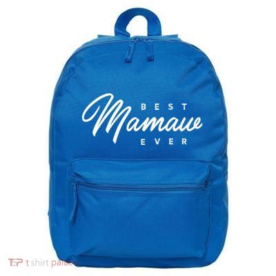 Mamaw Meaningful Gift: Best Mamaw Ever Funny Gift 16 in Basic Backpack