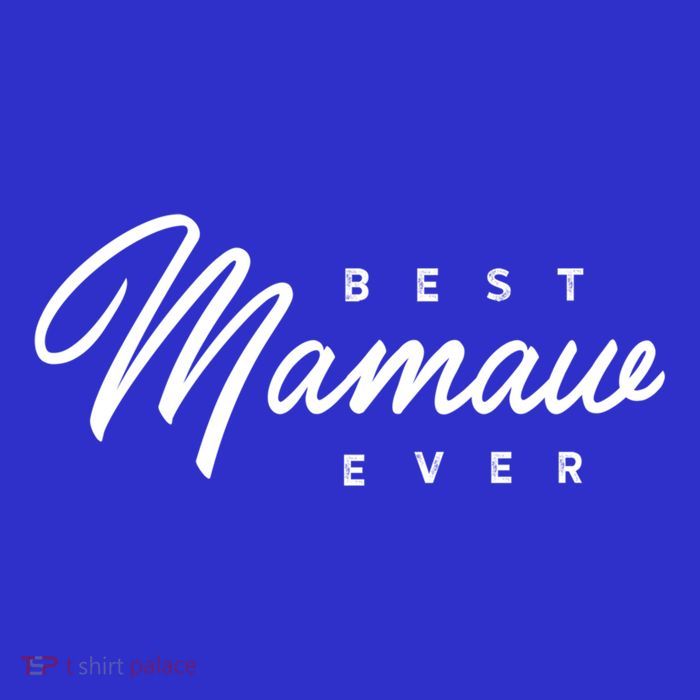 Mamaw Meaningful Gift: Best Mamaw Ever Funny Gift Premium T-Shirt