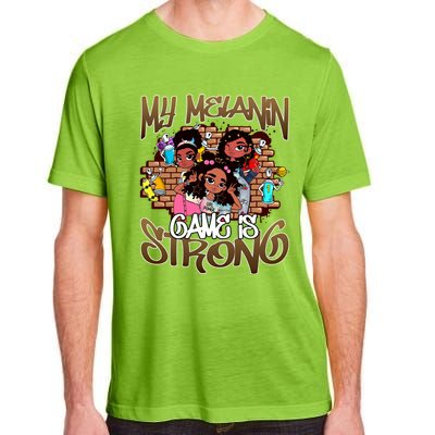 My Melanin Game Is Strong Black Magic History Month Great Gift Adult ChromaSoft Performance T-Shirt