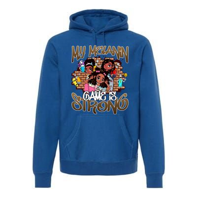 My Melanin Game Is Strong Black Magic History Month Great Gift Premium Hoodie